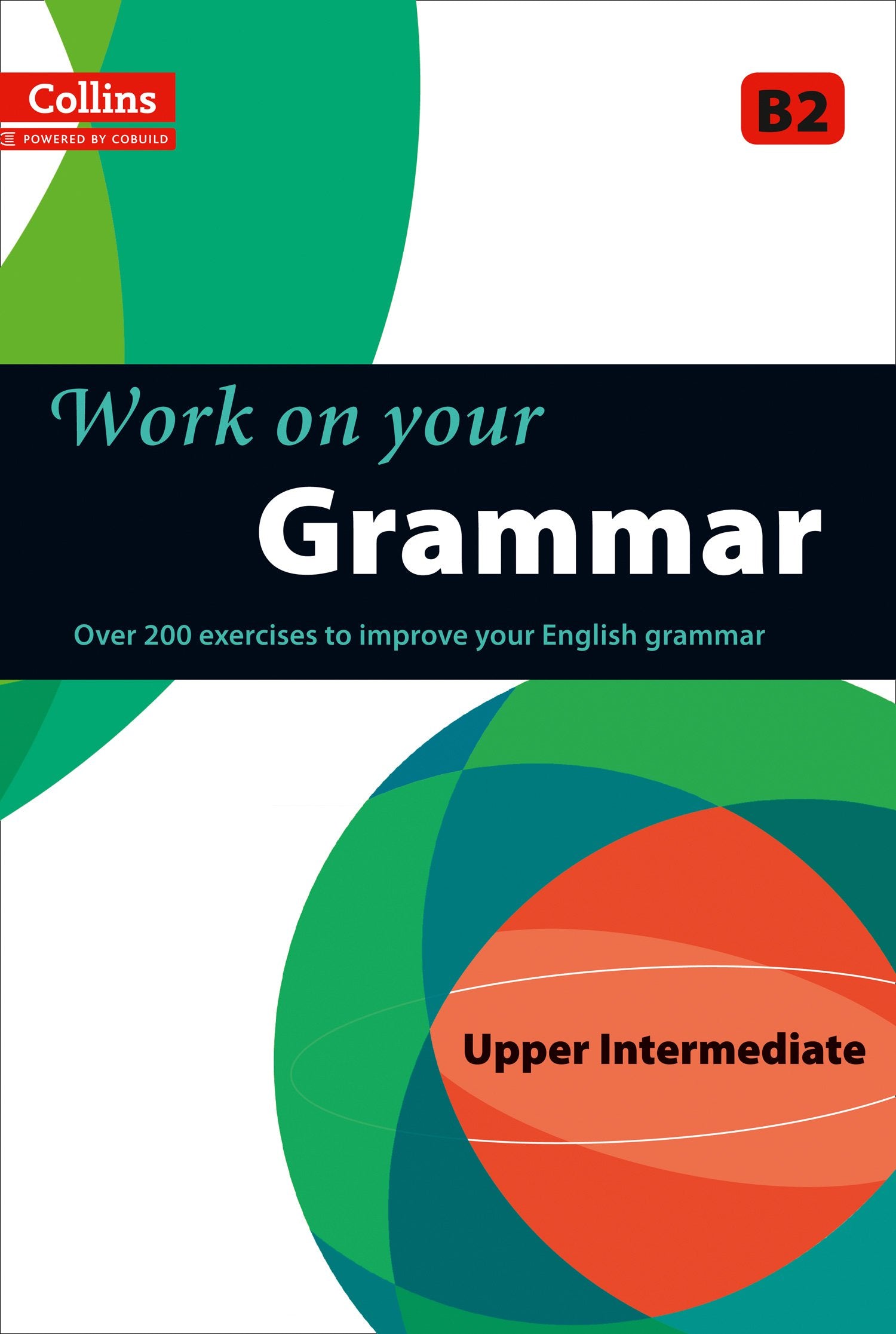 Work on Your Grammar: A Practice Book for Learners at Upper Intermediate Level (Collins Work on Your),Used