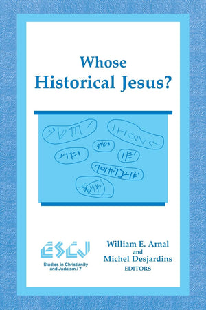 Whose Historical Jesus? (Studies in Christianity and Judaism, 7),Used