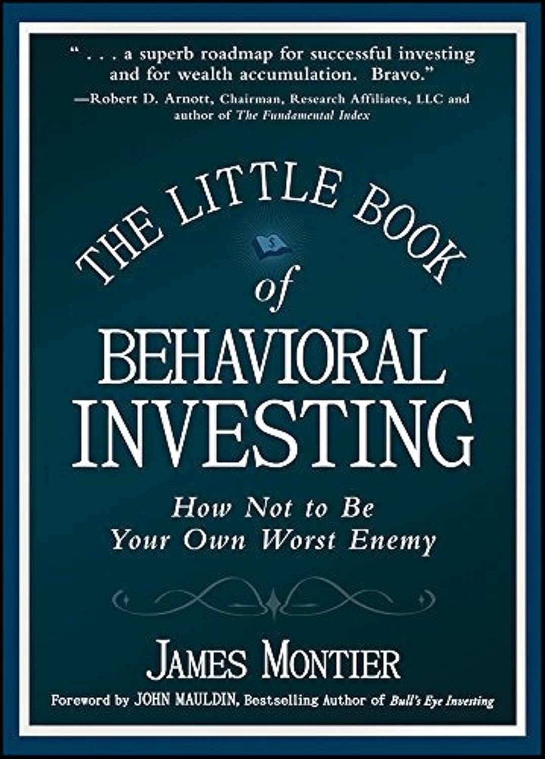 The Little Book of Behavioral Investing: How not to be your own worst enemy,New