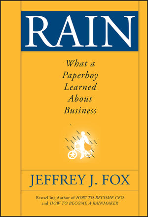 Rain: What a Paperboy Learned About Business,Used