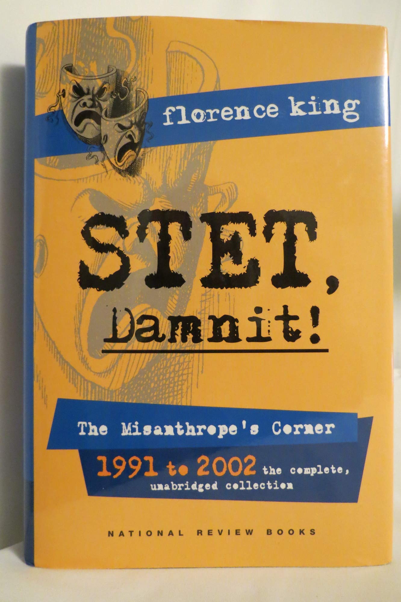 STET, Damnit! The Misanthrope's Corner, 1991 to 2002,New