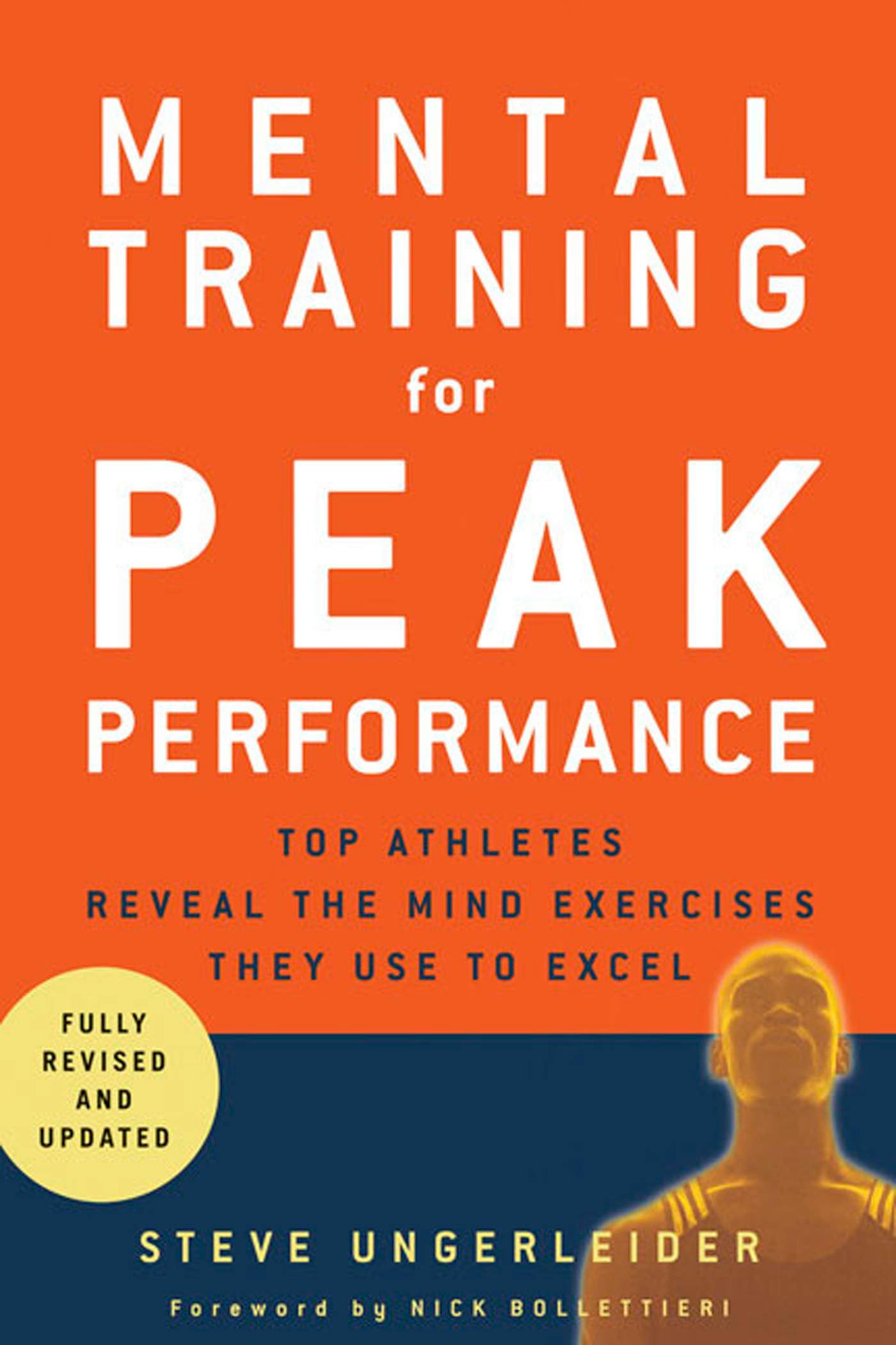 Mental Training For Peak Performance, Revised & Updated Edition