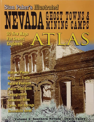 Nevada Ghost Towns And Mining Camps: Illustrated Atlas : Southern Nevadadeath Valley,Used