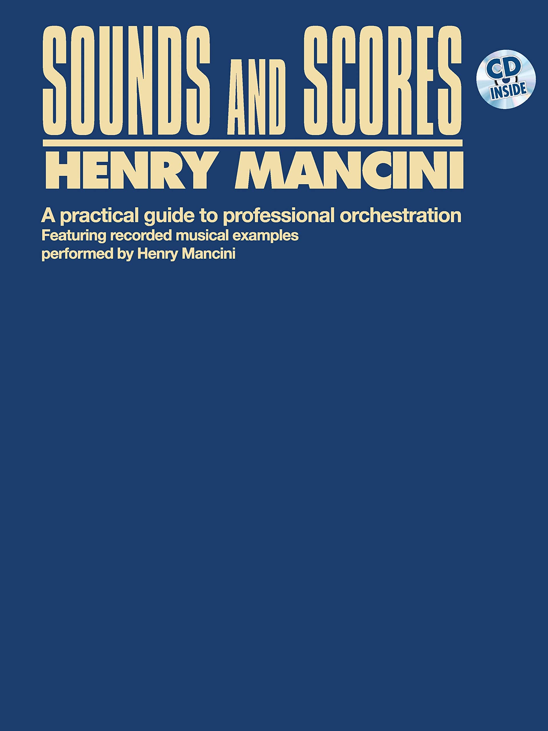 Sounds And Scores : A Practical Guide To Professional Orchestration