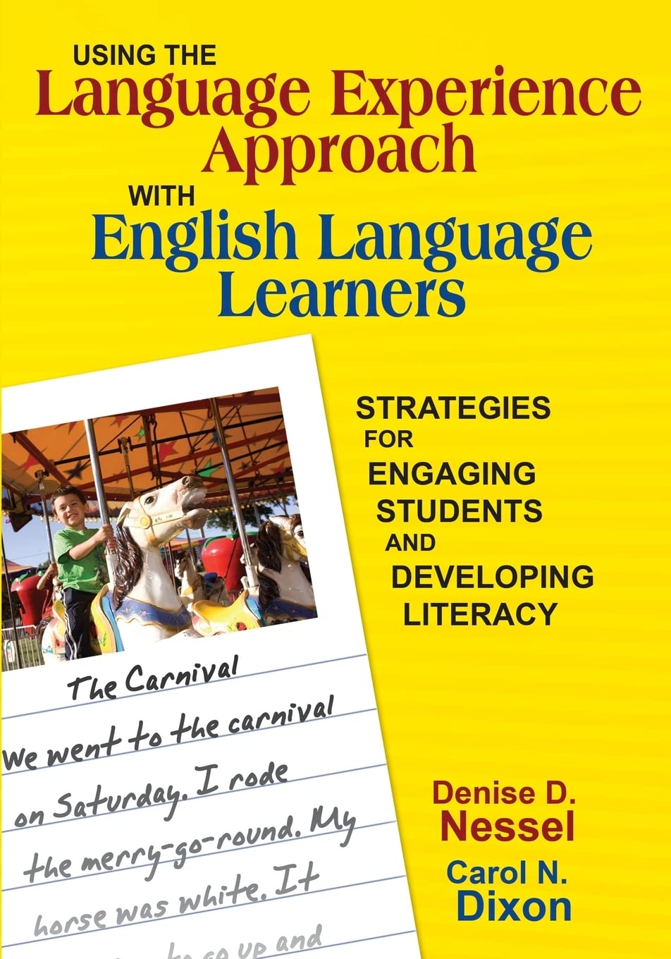 Using The Language Experience Approach With English Language Learners: Strategies For Engaging Students And Developing Literacy