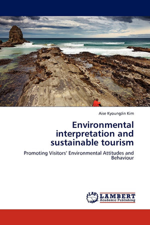 Environmental interpretation and sustainable tourism: Promoting Visitors Environmental Attitudes and Behaviour,Used