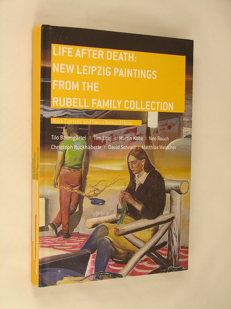 Life After Death: New Leipzig Paintings from the Rubell Family Collection,Used