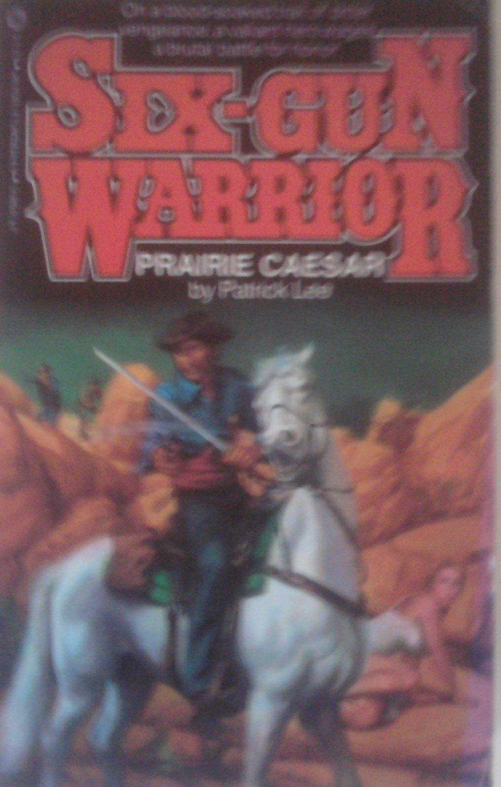 Prairie Caesar (Six Gun Warrior),Used