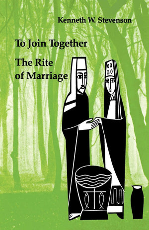 To Join Together: The Rite Of Marriage (Studies In The Reformed Rites Of The Church),Used