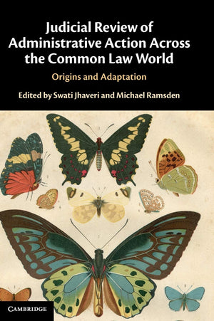Judicial Review of Administrative Action Across the Common Law World: Origins and Adaptation,Used