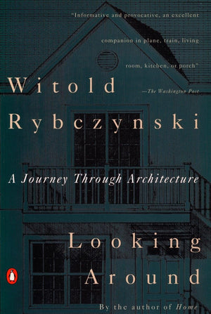 Looking Around: A Journey Through Architecture,Used