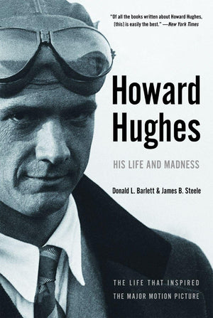 Howard Hughes: His Life and Madness,New