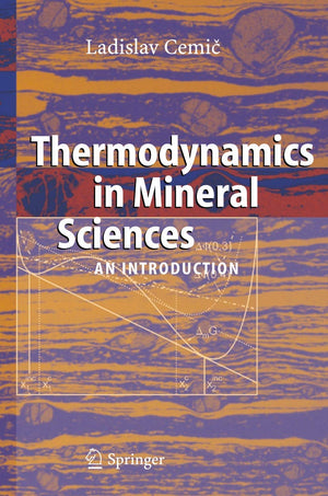 Thermodynamics in Mineral Sciences: An Introduction,Used
