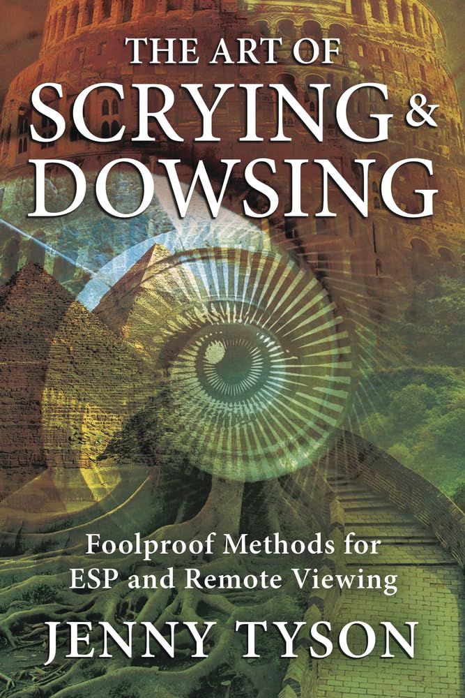 The Art Of Scrying & Dowsing: Foolproof Methods For Esp And Remote Viewing,Used