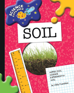 Soil (Explorer Library: Science Explorer),Used