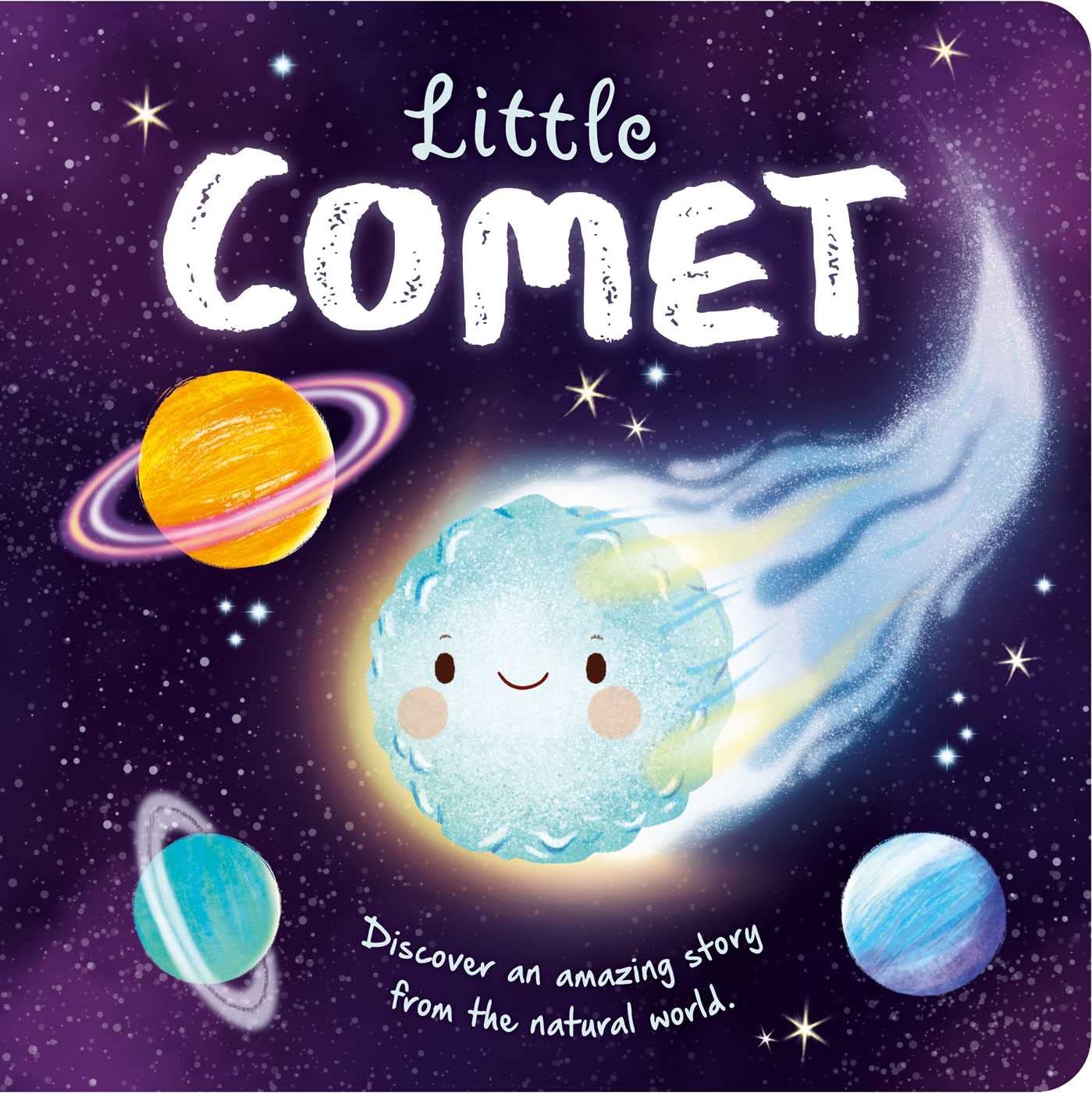 Nature Stories: Little Cometdiscover An Amazing Story From The Natural World: Padded Board Book,Used