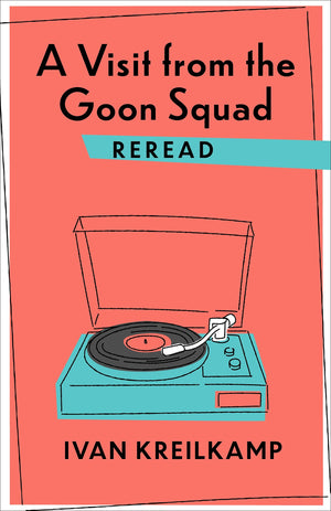 A Visit from the Goon Squad Reread (Rereadings),Used