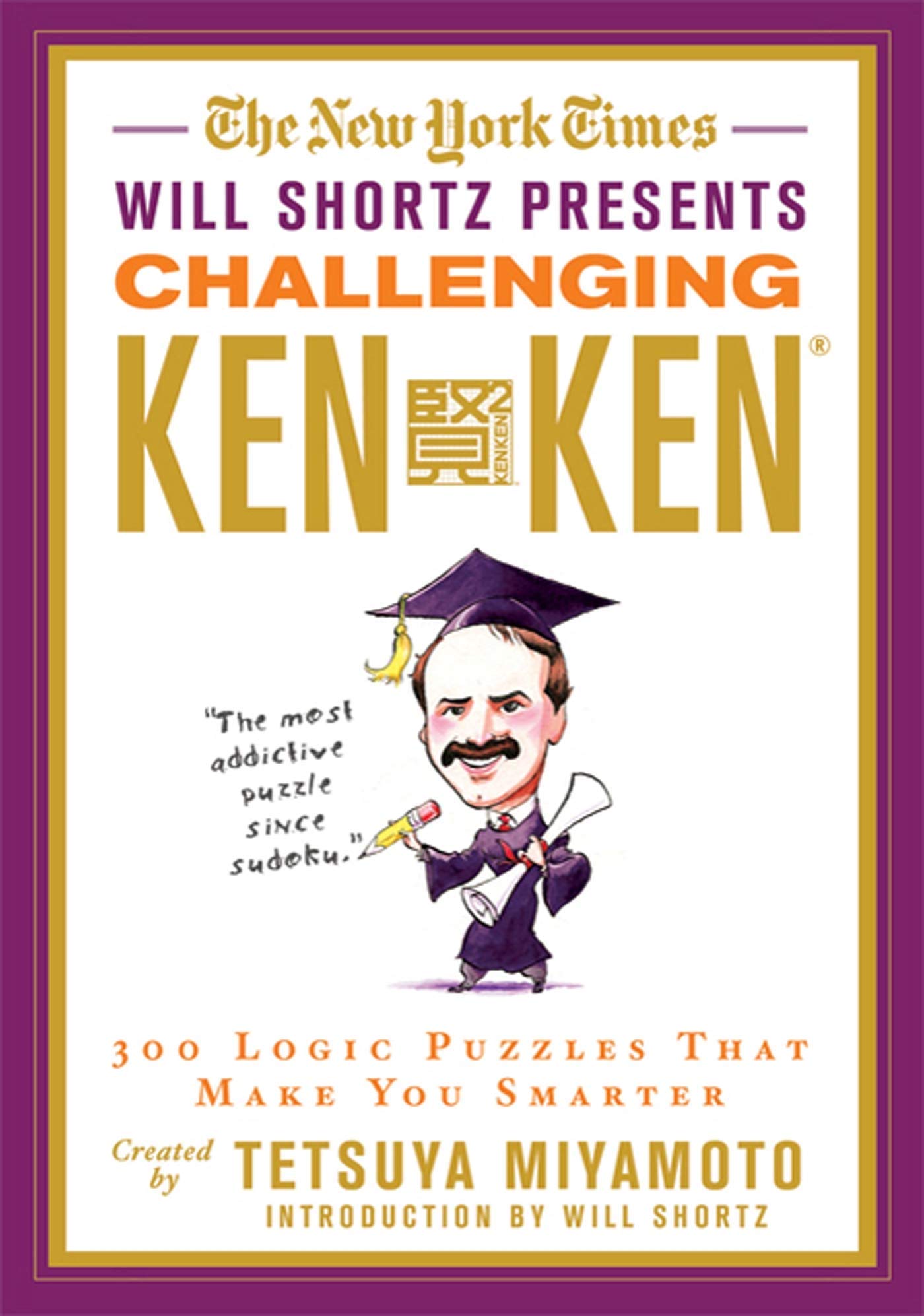 The New York Times Will Shortz Presents Challenging KenKen: 300 Logic Puzzles That Make You Smarter,Used