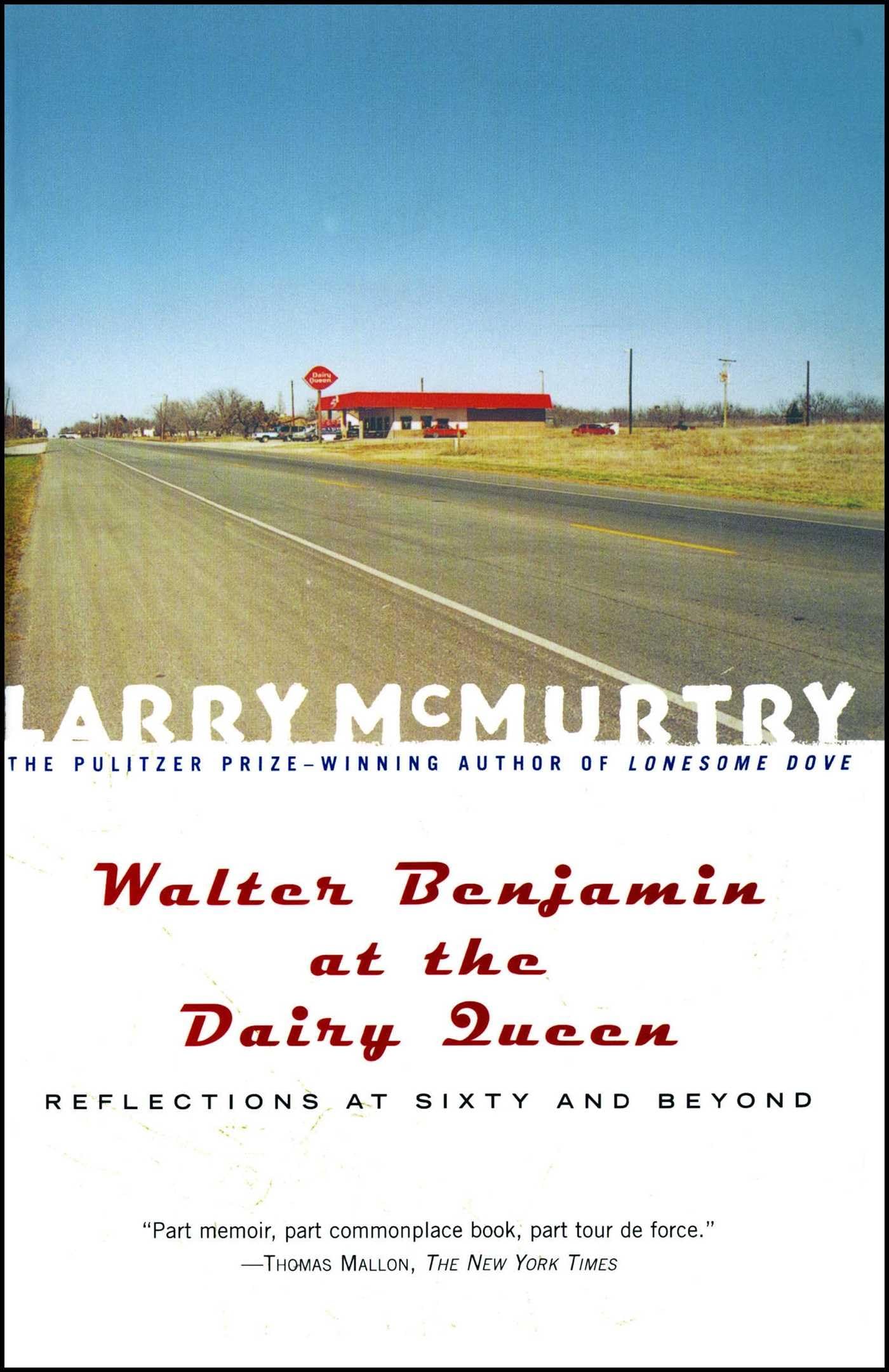 Walter Benjamin at the Dairy Queen : Reflections on Sixty and Beyond,New