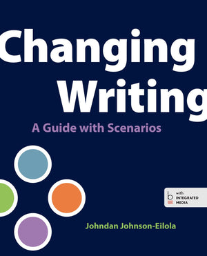Changing Writing: A Guide with Scenarios,Used