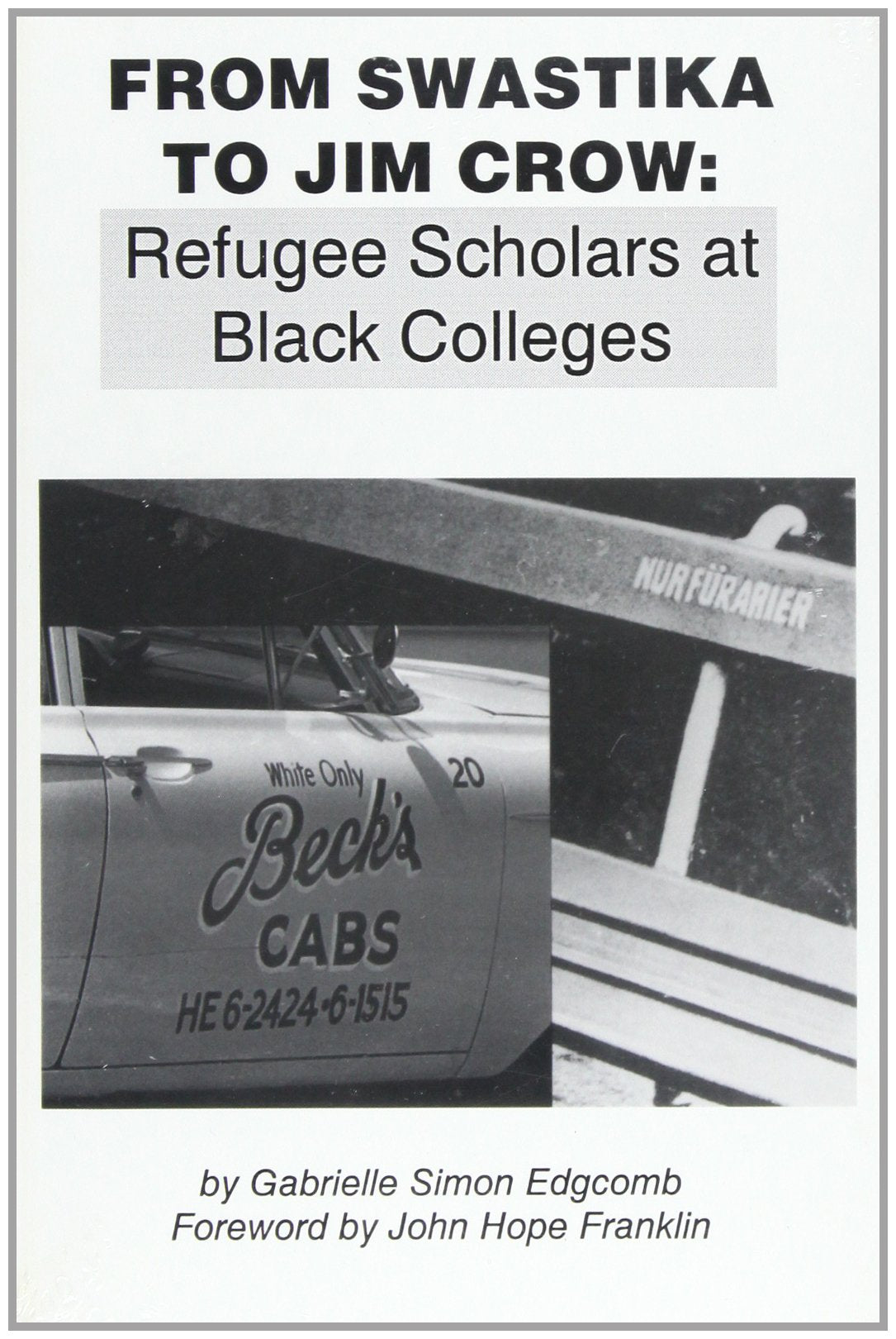 From Swastika To Jim Crow: Refugee Scholars At Black Colleges
