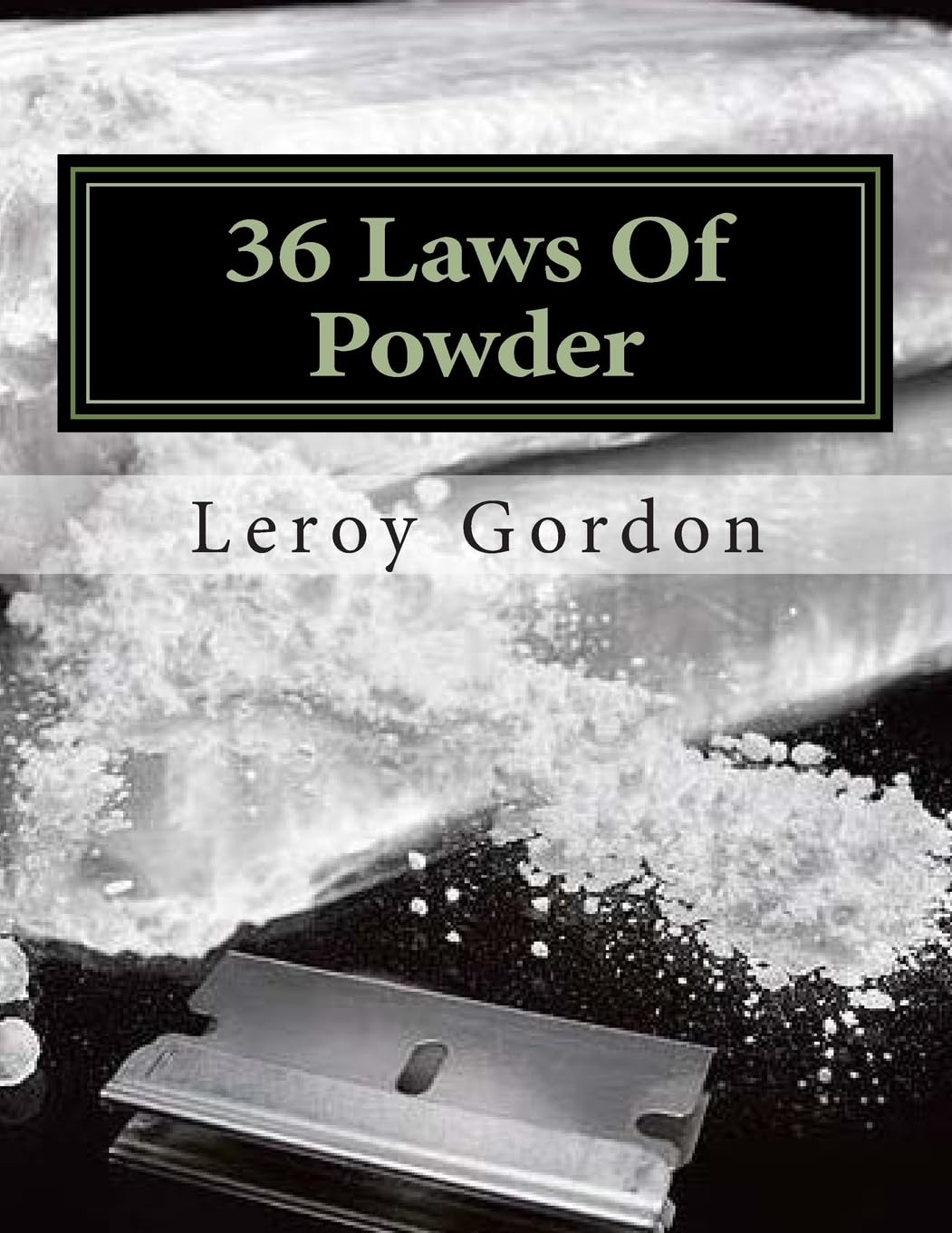 36 Laws Of Powder: The Blue Print To The Game,Used