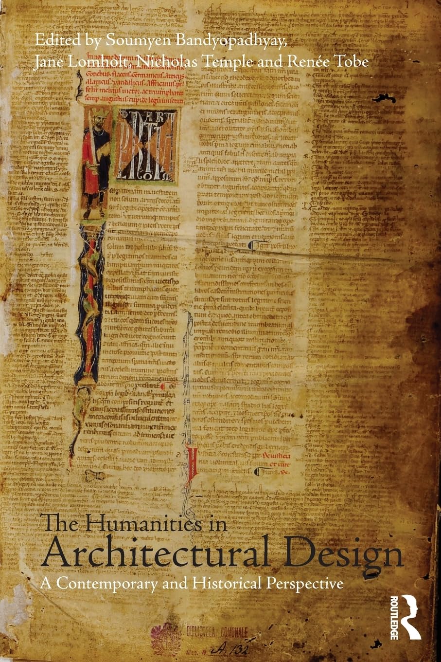 The Humanities in Architectural Design: A Contemporary and Historical Perspective,Used