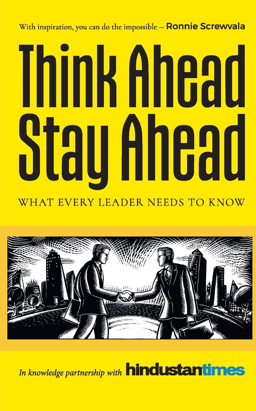 Think Ahead, Stay Ahead: What Every Leader Needs To Know In Knowledge Partnership With Hindustan Times