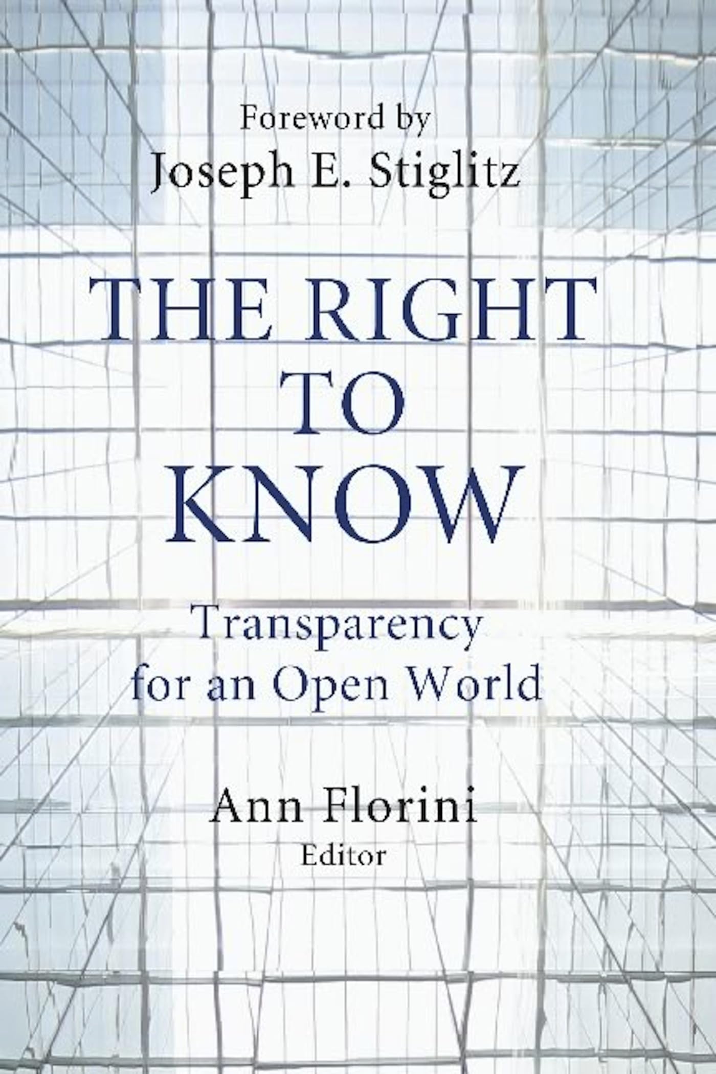The Right to Know: Transparency for an Open World,New