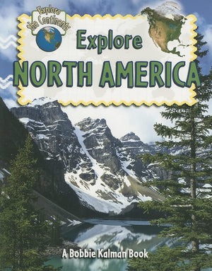 Explore North America (Explore the Continents, 6),Used
