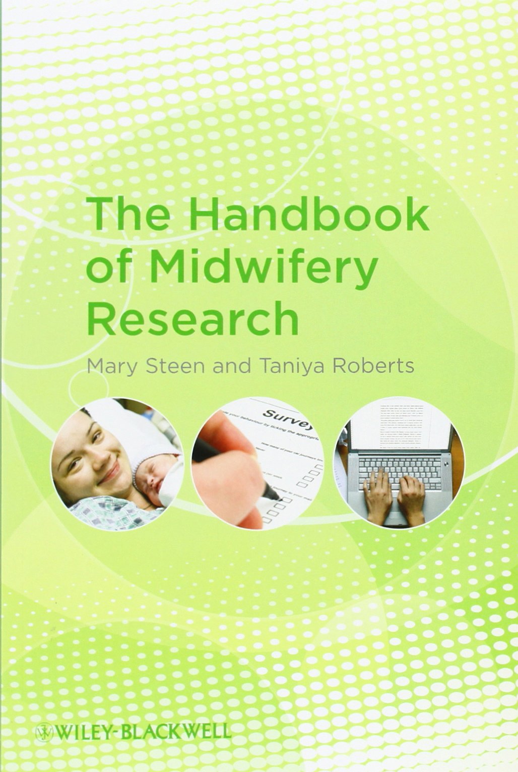 The Handbook of Midwifery Research,Used