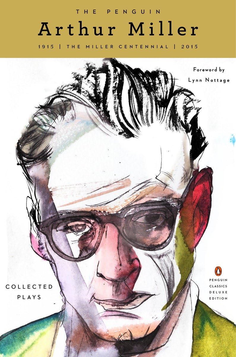 The Penguin Arthur Miller: Collected Plays (Penguin Classics Deluxe Edition),New