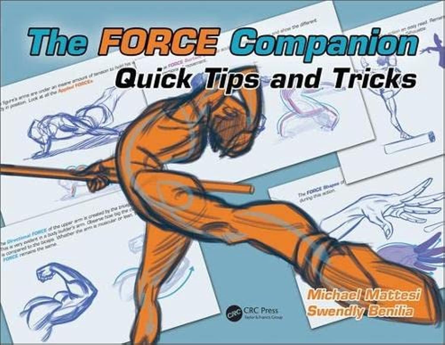 The FORCE Companion: Quick Tips and Tricks (Force Drawing Series),Used