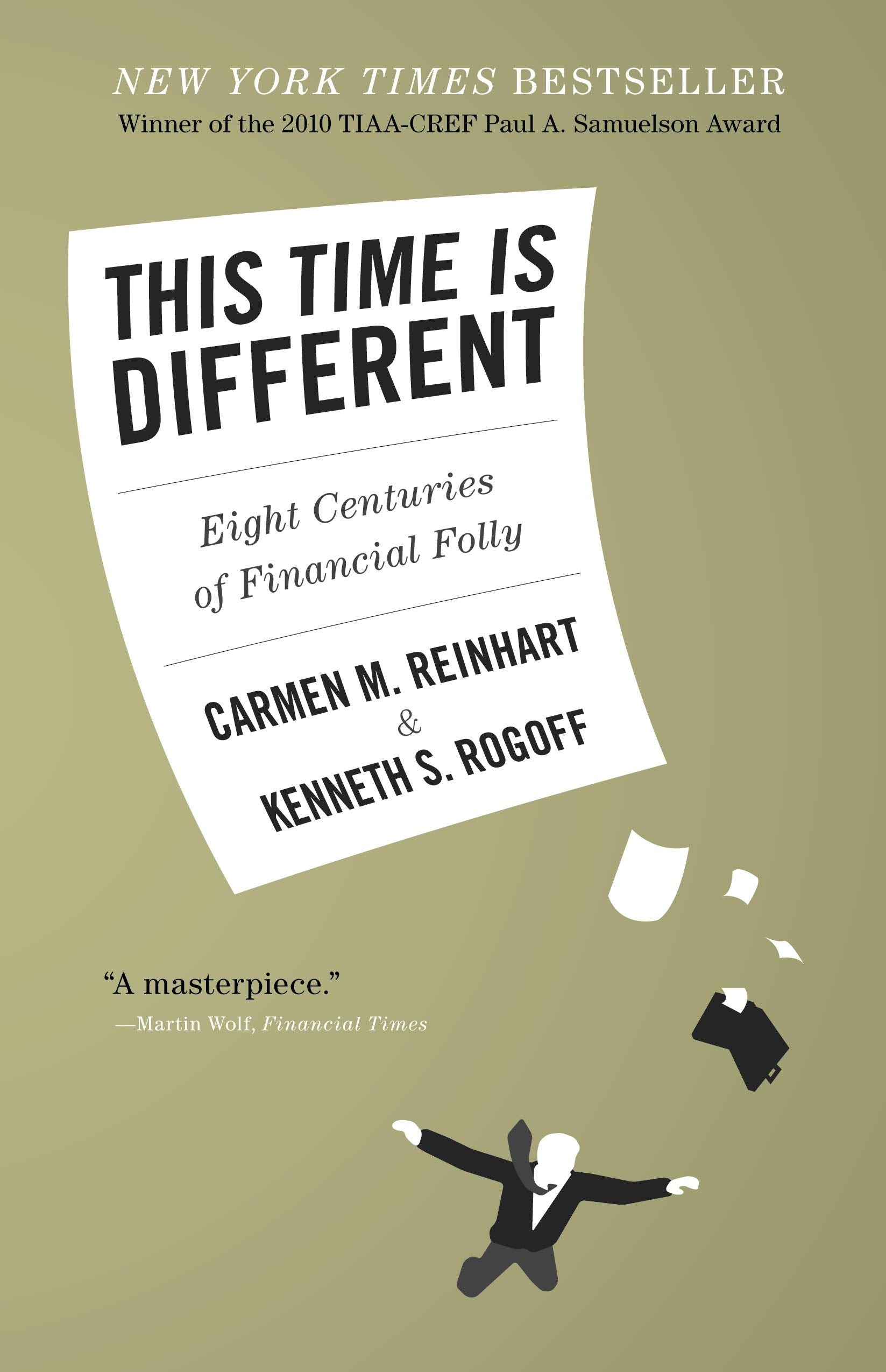 This Time Is Different: Eight Centuries of Financial Folly,New