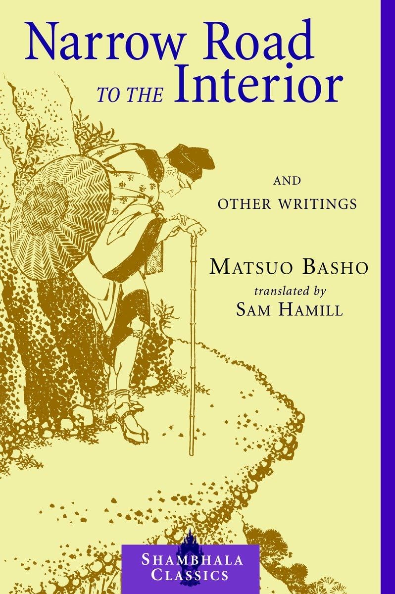 Narrow Road to the Interior: And Other Writings (Shambhala Classics),Used