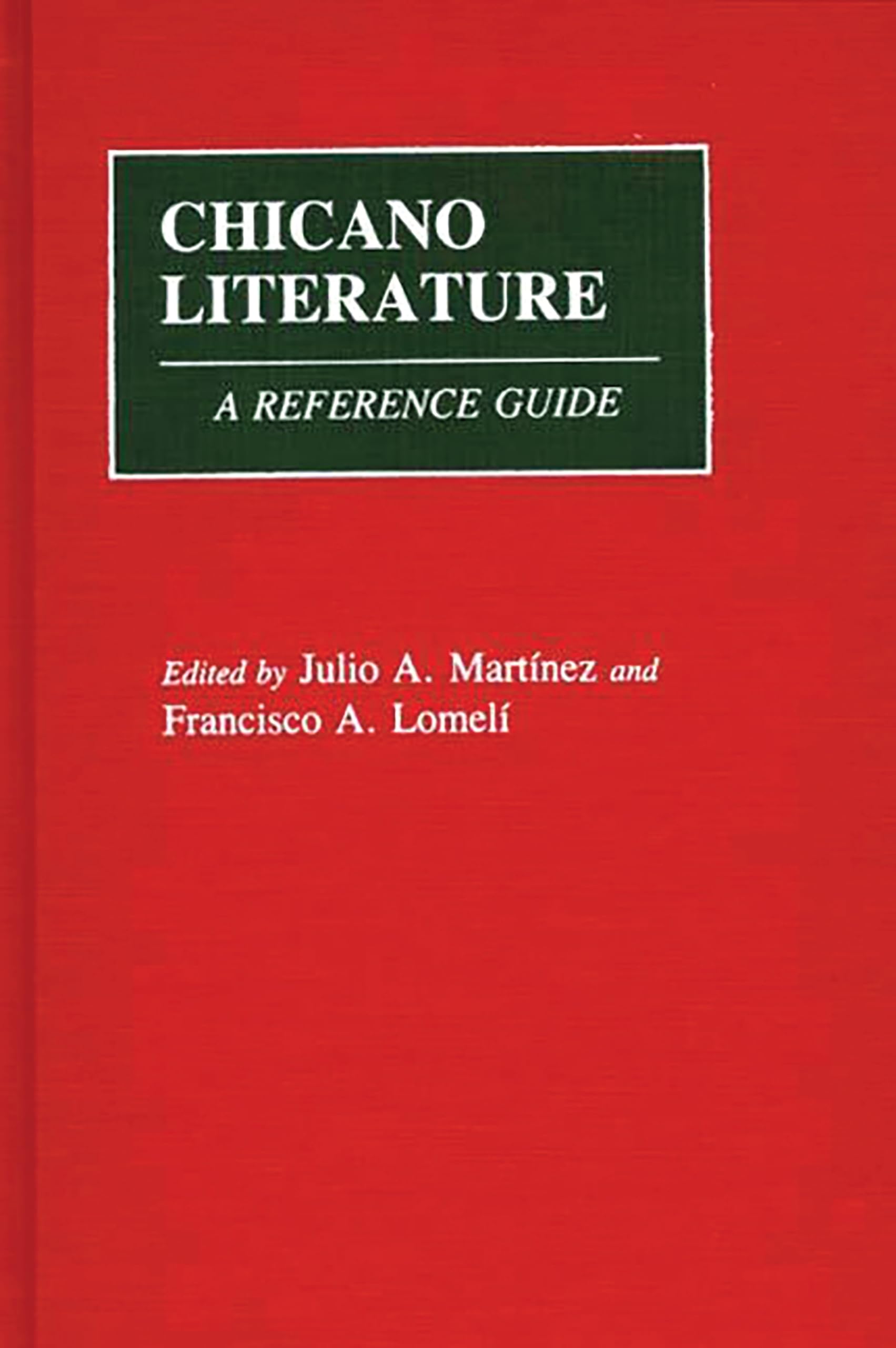 Chicano Literature: A Reference Guide,Used