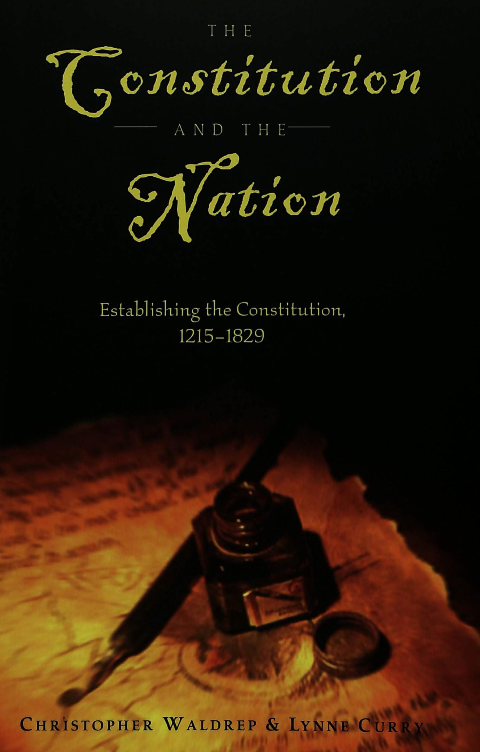 The Constitution and the Nation: Establishing the Constitution, 12151829 (Teaching Texts in Law and Politics),New