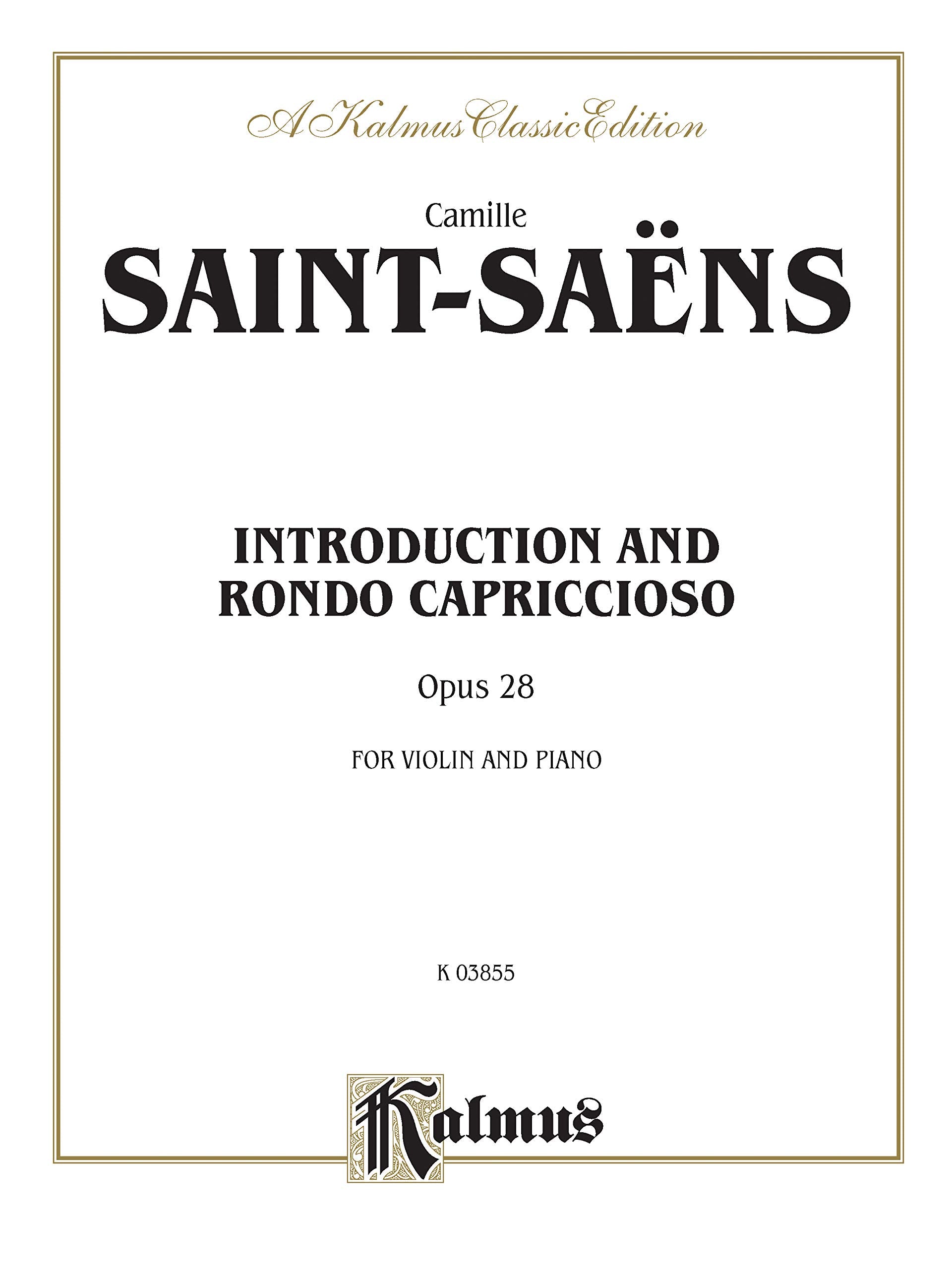 Introduction and Rondo Capriccioso, Opus 28: For Violin and Piano (Kalmus Edition),Used