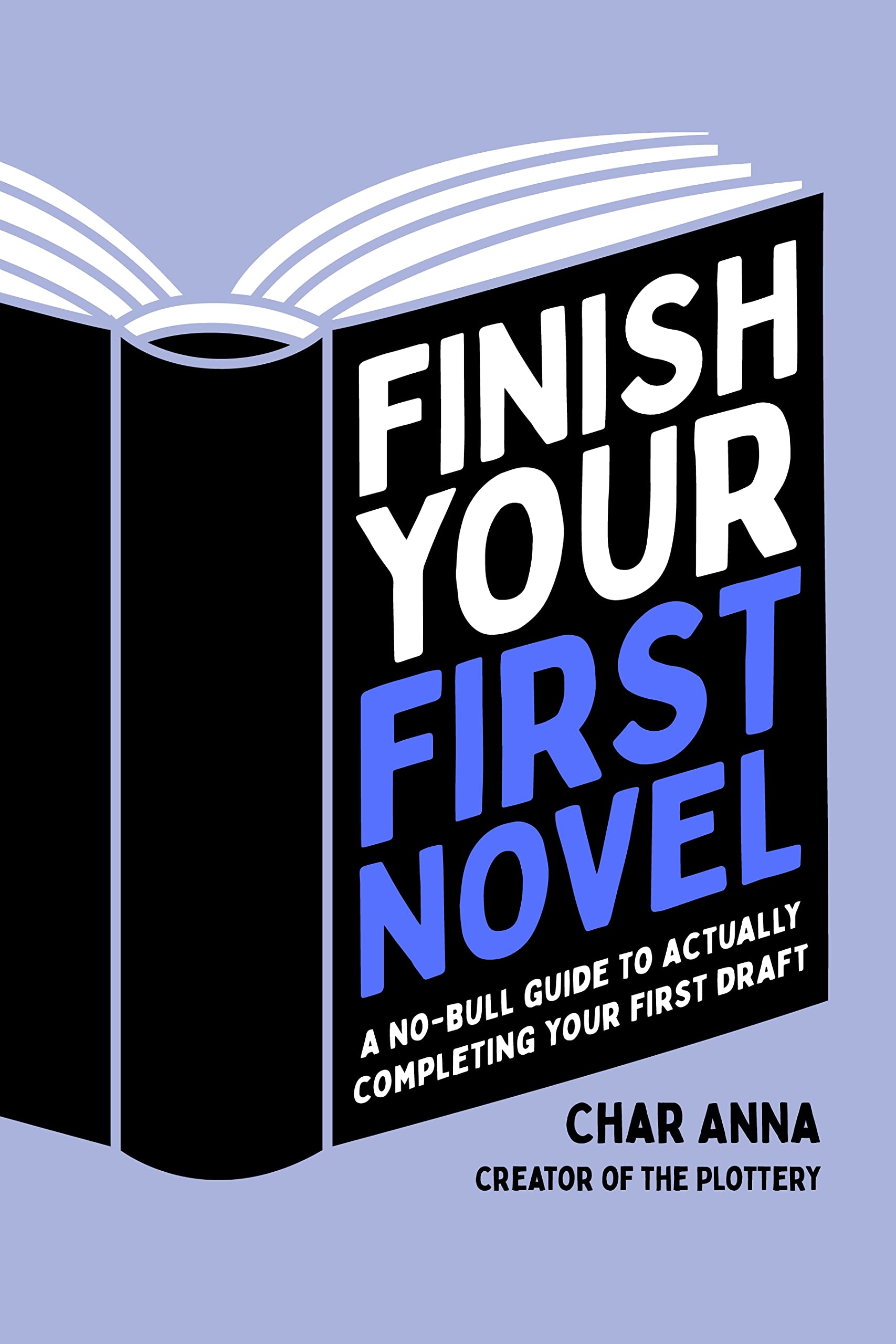 Finish Your First Novel: A Nobull Guide To Actually Completing Your First Draft,Used