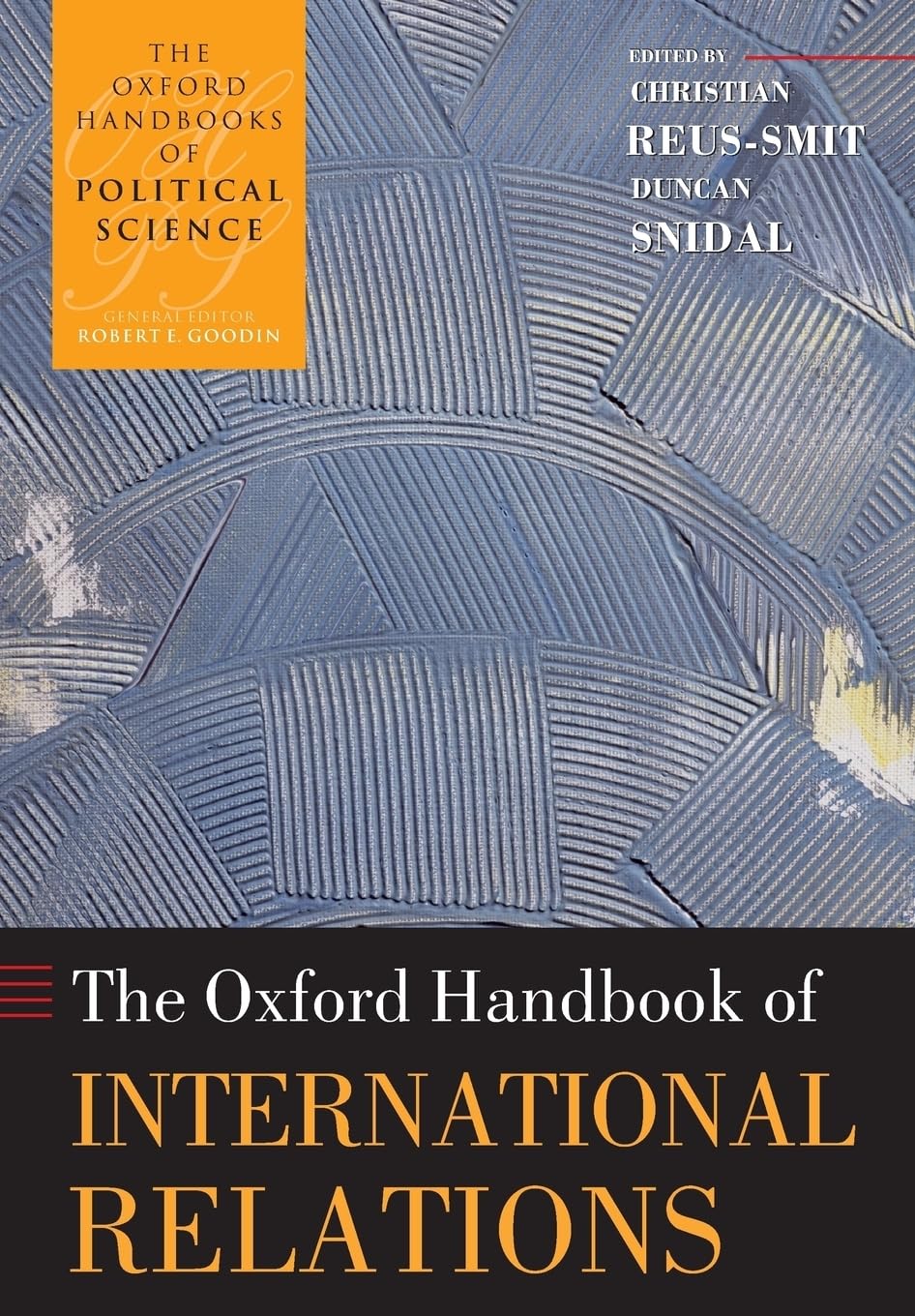 The Oxford Handbook of International Relations (Oxford Handbooks),Used