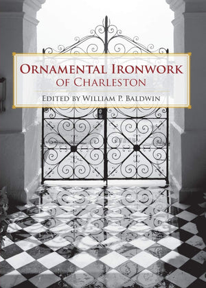Ornamental Ironwork of Charleston,Used