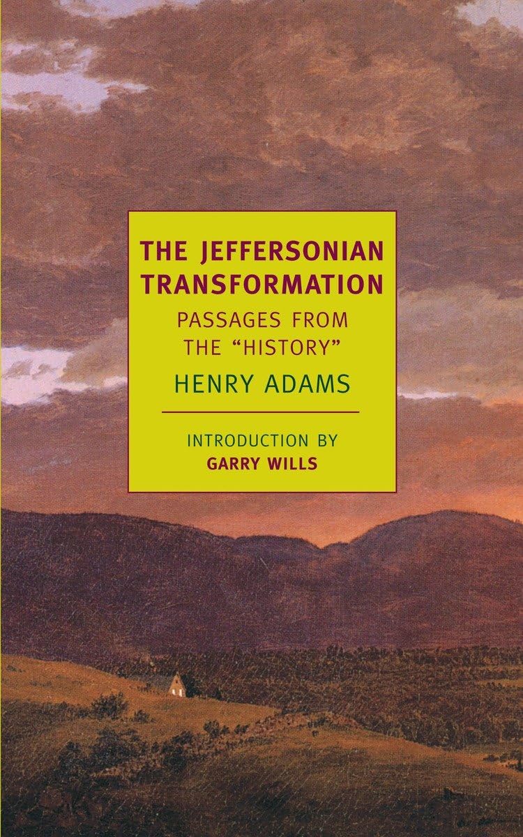 The Jeffersonian Transformation: Passages From The 