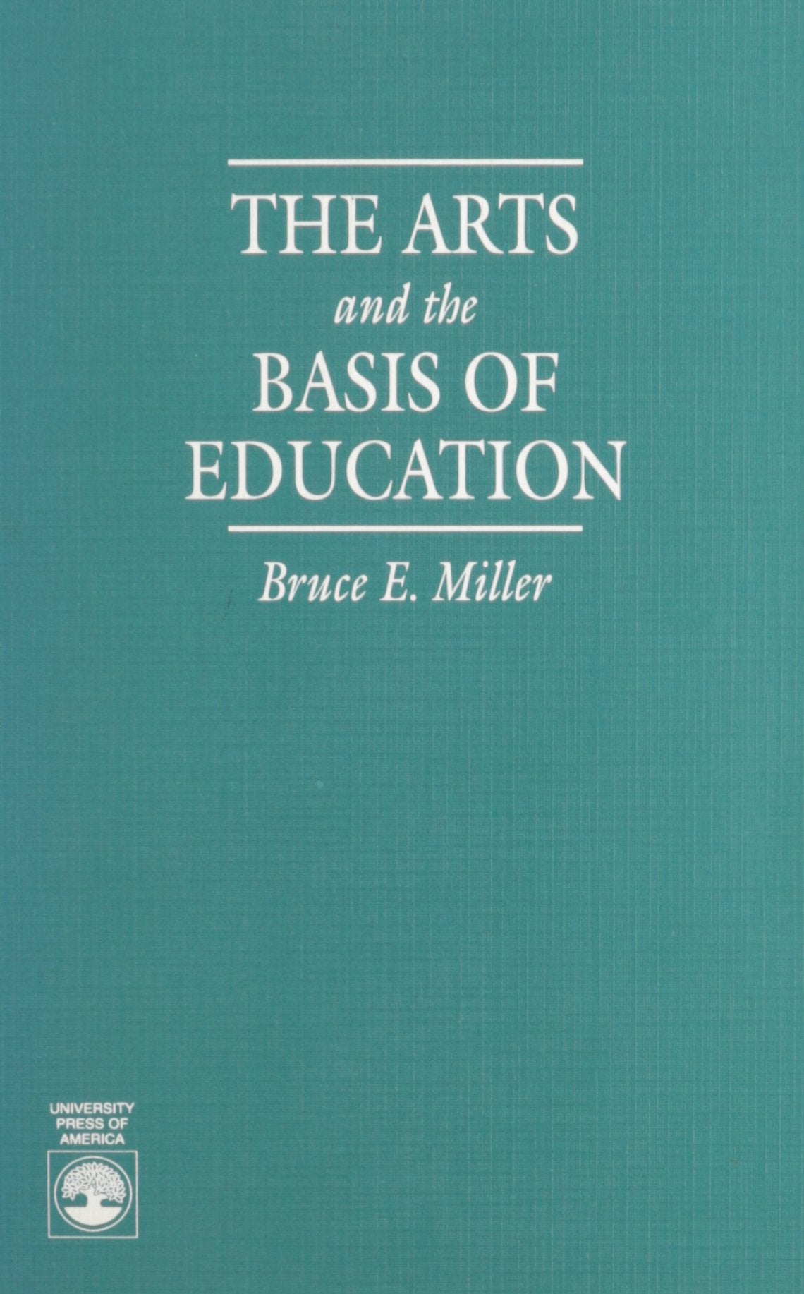The Arts And The Basis Of Education,Used