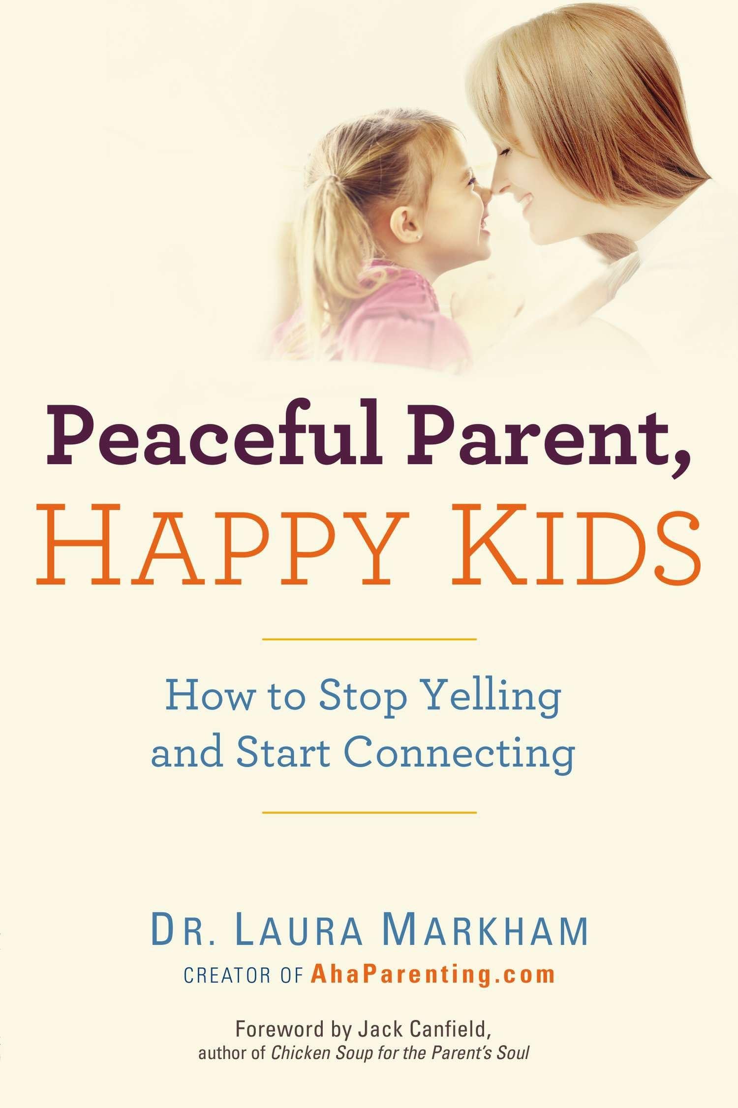 Peaceful Parent, Happy Kids: How to Stop Yelling and Start Connecting (The Peaceful Parent Series),Used