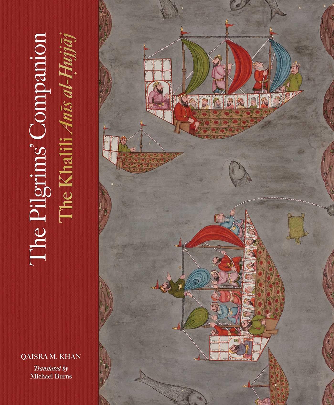 The Pilgrims Companion: The Khalili Anis AlHujjaj