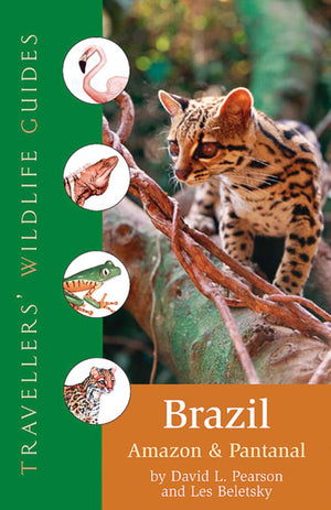 Brazil: Amazon And Pantanal (Travellers' Wildlife Guides),Used