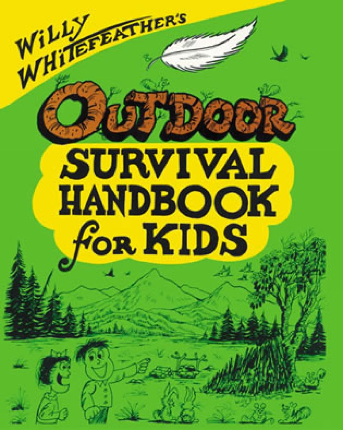Willy Whitefeather's Outdoor Survival Handbook for Kids,Used