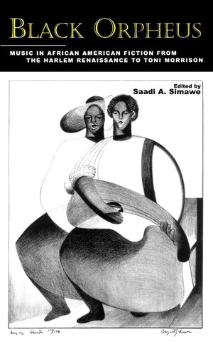 Black Orpheus: Music In African American Fiction From The Harlem Renaissance To Toni Morrison (Border Crossings),Used