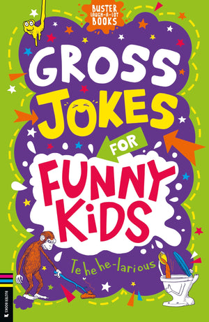 Gross Jokes for Funny Kids (Buster Laughalot Books),New