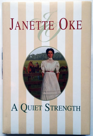 A Quiet Strength (Prairie Legacy Series #3),Used
